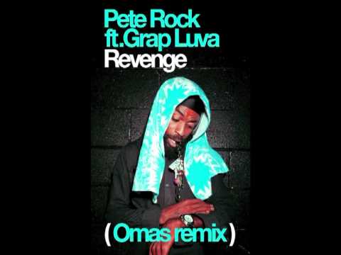 Pete Rock ft. Grap Luva - Revenge (Omas Remix)