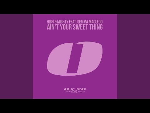 Ain't Your Sweet Thing (feat. Gemma Macleod) (M1 House Mix)