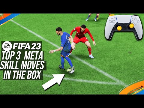 FIFA 23 - Top 3 New META Skill Moves To Beat Your Opponent Inside The Box & Get More Wins (TUTORIAL