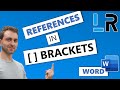 MS Word: References With Square Brackets in 10 SECONDS