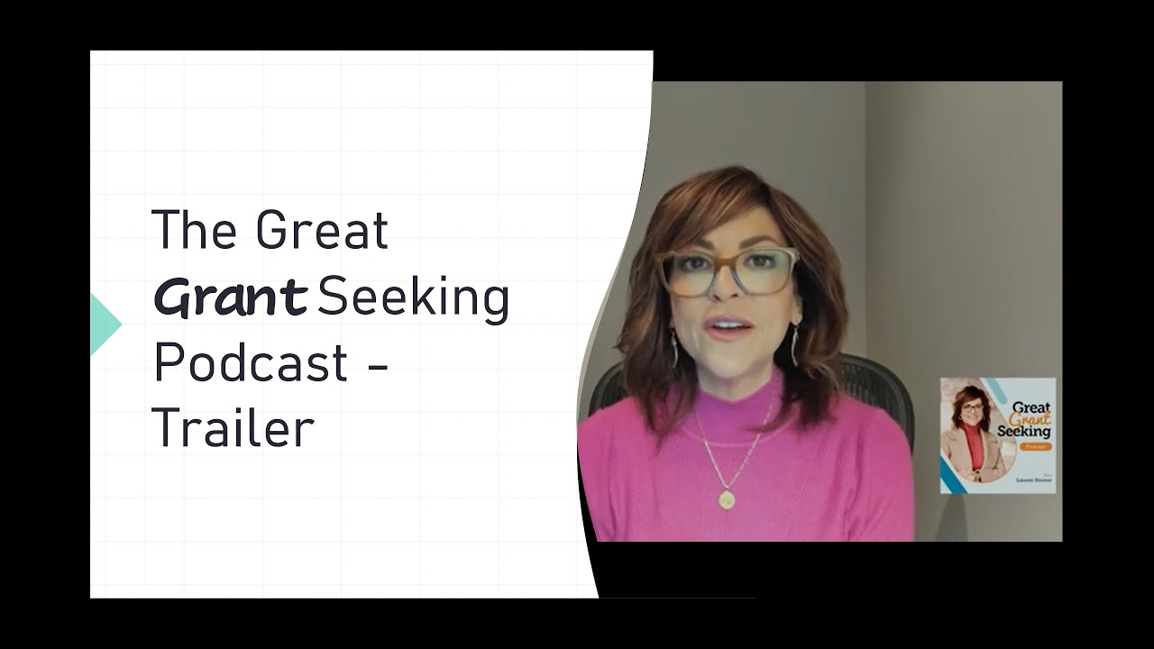 Great Grant Seeking Podcast Trailer 2023