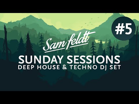 Sam Feldt Sunday Sessions #5 - Waterfall Edition [Melodic Deep House & Techno Set]