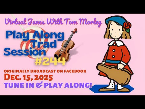 Tom Morley's PLAY ALONG TRAD SESSION #244