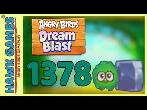 Angry Birds Dream Blast Level 1378 - Walkthrough, No Boosters