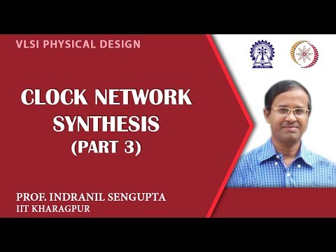 CLOCK NETWORK SYNTHESIS (PART 3)