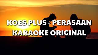 Download lagu Karaoke Koes Plus - Perasaan mp3