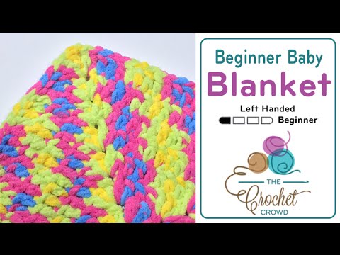 Left Hand Crochet for Beginners Baby Blanket Pattern The Crochet Crowd