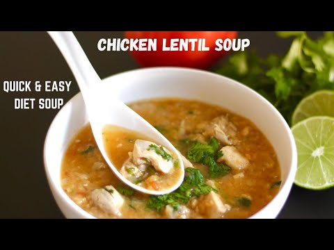 CHICKEN LENTIL SOUP | HIGH PROTEIN SOUP RECIPE FOR WEIGHT LOSS | How To Make Chicken Lentil Soup