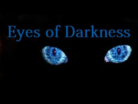 "Eyes of Darkness"