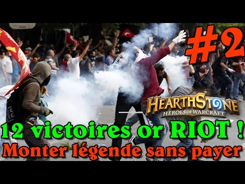 Hearthstone - Monter légende sans payer [Ep 14] - 12 win or riot - Part 2
