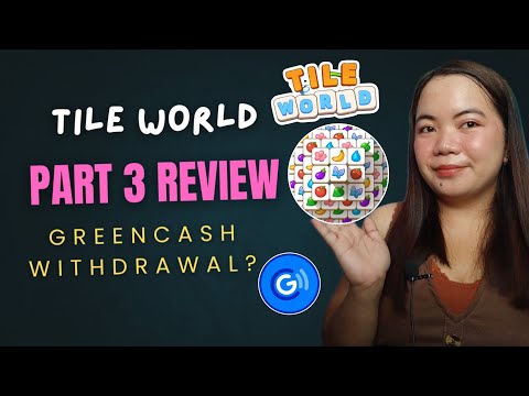 Tile World Greencash withdrawal legit ba? • My part 3 review