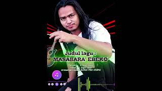 Download lagu MASABARA' EBEKO'/kau sangat sabar (slow Rock bhs BADA) @sigittaula( INDIE ).  mp3