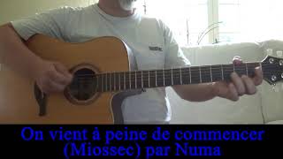 On vient à peine de commencer (Miossec ) cover guitare/voix 2014