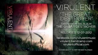 Virulent - The Great Destroyer
