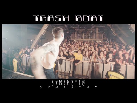 Trash Boat - Synthetic Sympathy (Live Video)
