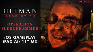 Hitman: Absolution (iOS) - Mission #16 - Operation Sledgehammer