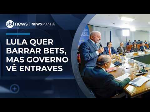 Lula quer barrar bets, mas governo vê entraves