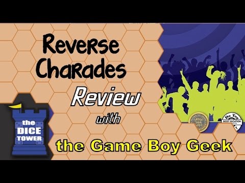 The Game Boy Geek (Dice Tower) Reviews Reverse Charades