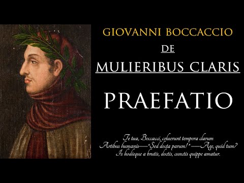 Giovanni Boccaccio: De Muleribus Claris. Praefatio. On Famous Women. Preface.