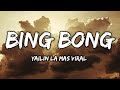 Yailin La Mas Viral Bing Bong Lyrics