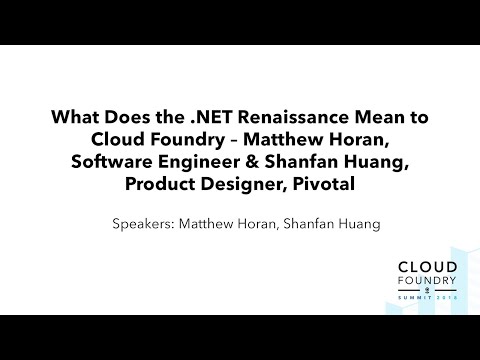 Keynote: What Does the .NET Renaissance Mean to Cloud Foundry