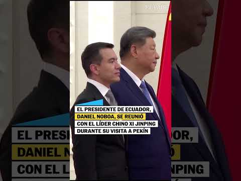 El presidente de Ecuador, Daniel Noboa, se reúne con Xi Jinping, de China, en Pekín #shorts