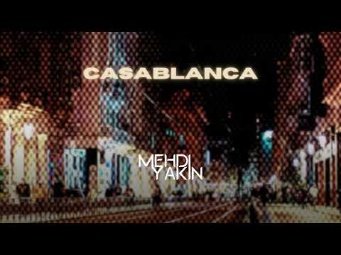 Mehdi Yakin - Casablanca