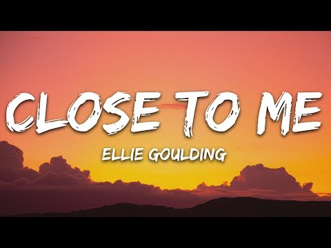 Ellie Goulding, Diplo, Swae Lee - Close To Me (Lyrics)