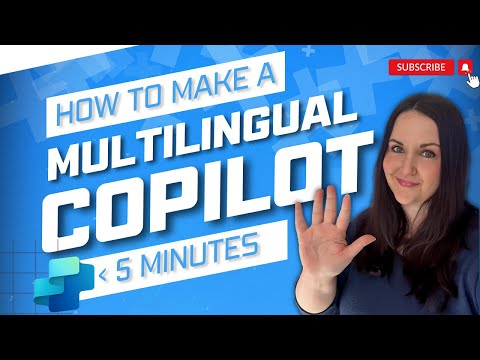 5-Min Guide to Multilingual Copilot Studio 5-Min Guide to Multilingual Copilot Studio