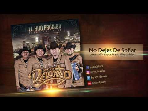 No Dejes De Soñar (grupo deloalto)