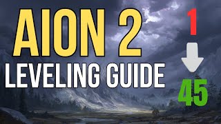 AION 2 : The ULTIMATE Guide for Leveling Quickly on Level 45 - This MMORPG is SICK !