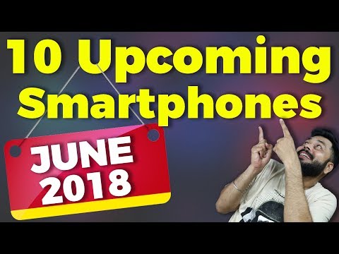 TOP 10 UPCOMING MOBILE PHONES (JUNE 2018) - Redmi Y2, Moto G6, MI 8, iPhone SE 2 & More Video