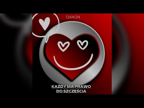 DaNON - Każdy ma prawo do szczęścia