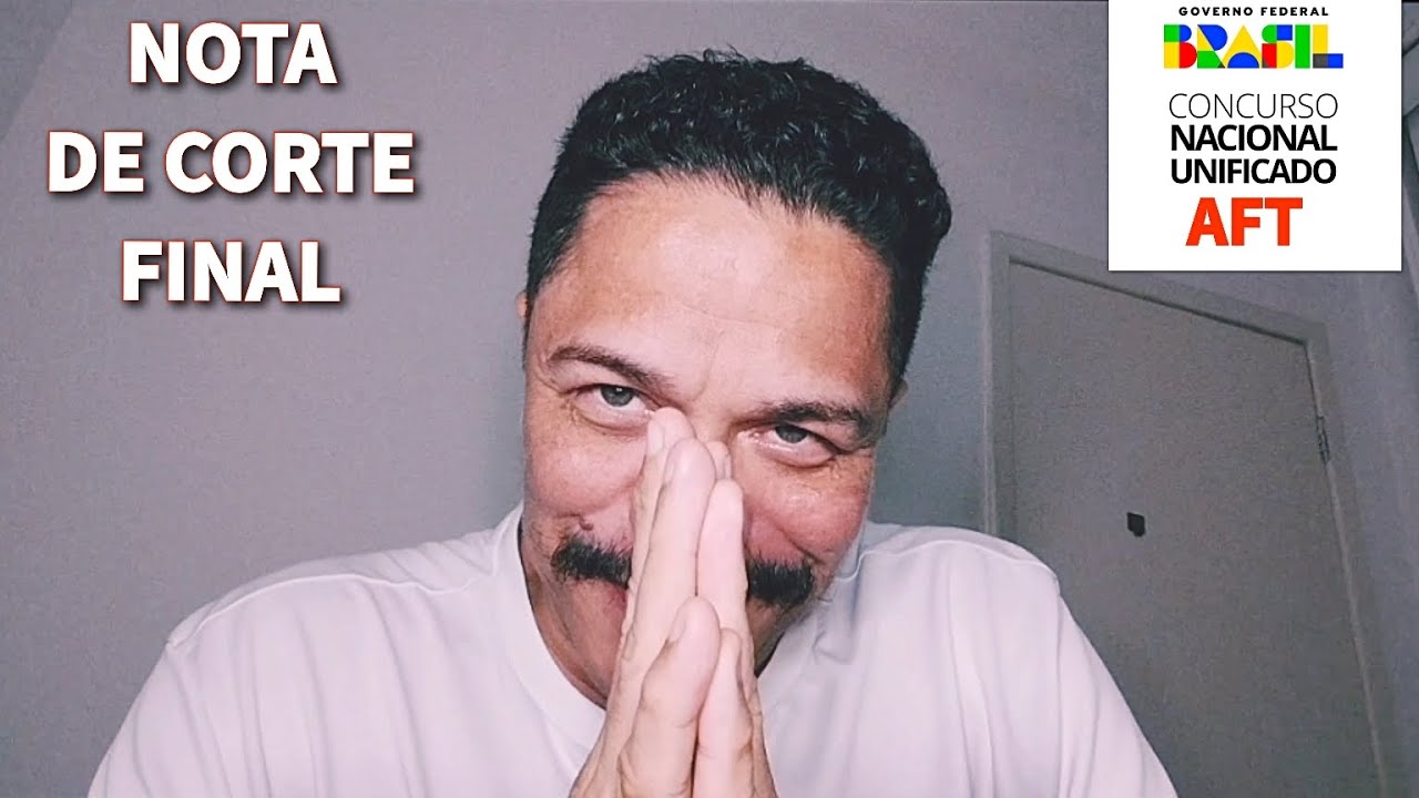 NOTA DE CORTE FINAL #CNU #AFT #Bloco4