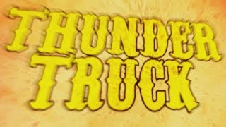 Monster Truck - Thundertruck video