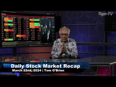 March 22nd Daily Market Recap - 2024