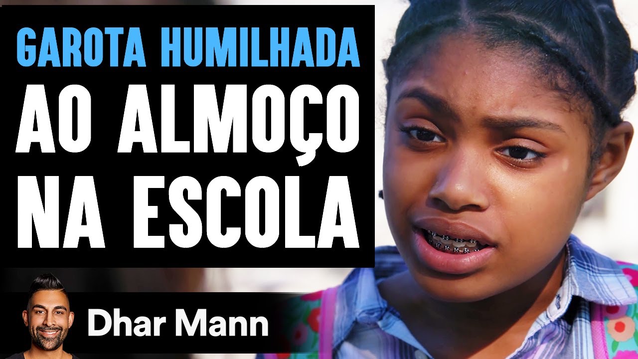 Menina Pobre é Humilhada Por Causa Do Almoço Na Escola | Dhar Mann