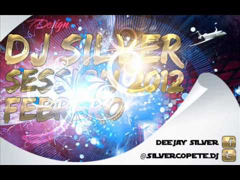 10.Dj Silver Session Febrero 2012