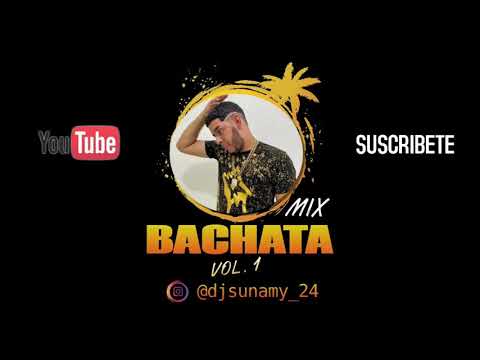 Bachata Mix Vol 1 - Dj tsunami