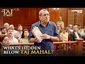 What S Hidden Below Taj Mahal The Taj Story Clip Paresh Rawal New Bollywood Movie Tajmahal