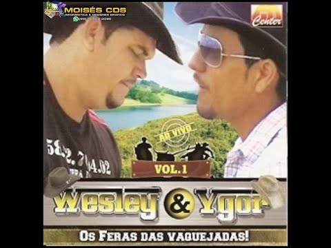 Só as antigas  Wesley e Igor os feras da vaquejadas Vaquejadas de luxo