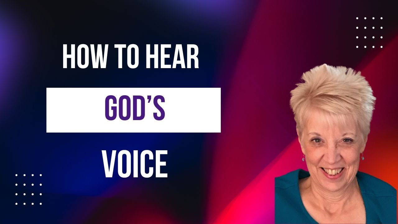 How To Hear God's Voice: A Step-By-Step Tutorial [2024]