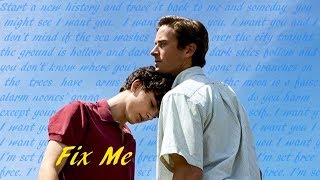 | Elio & Oliver | Fix Me - Beck | Call Me By Your Name