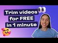 How To Trim Videos For FREE In 1 Minute