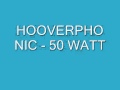 HOOVERPHONIC - 50 WATT 