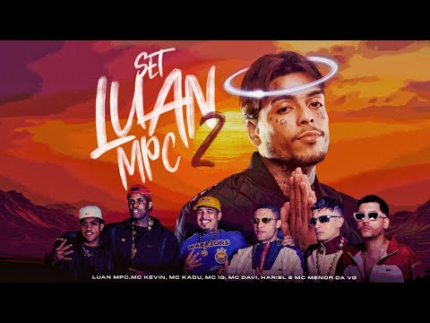 SET DJ LUAN MPC 2.0 - MC Kevin, MC ig , Luan mpc , MC menor da vg , MC Davi , MC Hariel , MC Kadu 