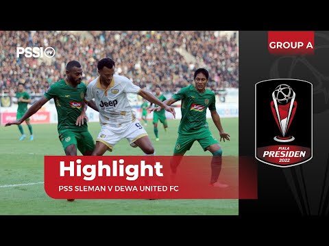 HIGHLIGHT: PSS SLEMAN TAKLUKKAN DEWA UNITED FC | PIALA PRESIDEN