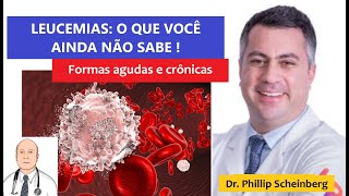 Leucemias: tipos, sintomas e os melhores tratamentos para leucemias crônicas e leucemias agudas