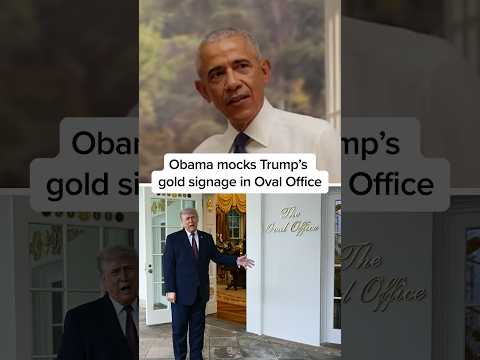 Obama mocks Trump's gold signage in Oval Office