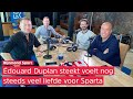 Sparta naar Voren! Édouard Duplan spreekt vol liefde in terugblik op zijn tijd op Het Kasteel